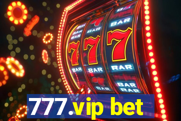 777.vip bet